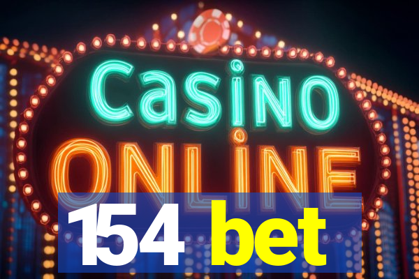 154 bet